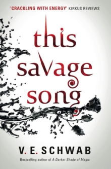 This Savage Song, Paperback Book This Savage Song, Paperback Book