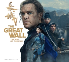 The Great Wall : The Art of the Film, Hardback Book The Great Wall : The Art of the Film, Hardback Book