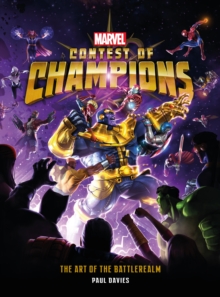 Marvel Contest of Champions: The Art of the Battlerealm, Hardback Book Marvel Contest of Champions: The Art of the Battlerealm, Hardback Book