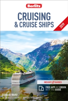 Berlitz Cruising and Cruise Ships 2019 : (Berlitz Cruise Guide with free eBook), Paperback / softback Book Berlitz Cruising and Cruise Ships 2019 : (Berlitz Cruise Guide with free eBook), Paperback / softback Book