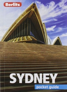 Berlitz Pocket Guide Sydney (Travel Guide with Dictionary), Paperback / softback Book Berlitz Pocket Guide Sydney (Travel Guide with Dictionary), Paperback / softback Book