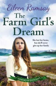 The Farm Girl's Dream : A heartbreaking family saga, Paperback / softback Book The Farm Girl's Dream : A heartbreaking family saga, Paperback / softback Book