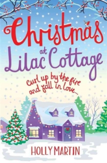 Christmas at Lilac Cottage : A perfect romance to curl up by the fire with (White Cliff Bay Book 1), Paperback Book Christmas at Lilac Cottage : A perfect romance to curl up by the fire with (White Cliff Bay Book 1), Paperback Book