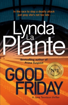 Good Friday : Before Prime Suspect there was Tennison - this is her story, Paperback / softback Book Good Friday : Before Prime Suspect there was Tennison - this is her story, Paperback / softback Book