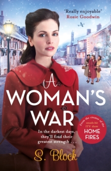 A Woman's War : The perfect Christmas follow-on to Keep the Home Fires Burning, Paperback / softback Book A Woman's War : The perfect Christmas follow-on to Keep the Home Fires Burning, Paperback / softback Book