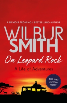 On Leopard Rock: A Life of Adventures, Hardback Book On Leopard Rock: A Life of Adventures, Hardback Book