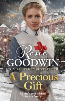 A Precious Gift : The perfect new festive saga from bestselling author Rosie Goodwin, Hardback Book A Precious Gift : The perfect new festive saga from bestselling author Rosie Goodwin, Hardback Book