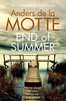 End of Summer : The international bestselling, award-winning crime book you must read this year