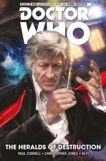 Doctor Who: The Third Doctor : The Heralds of Destruction Volume 1, Paperback / softback Book Doctor Who: The Third Doctor : The Heralds of Destruction Volume 1, Paperback / softback Book