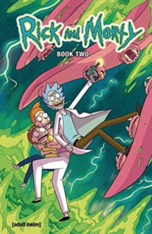 Rick and Morty Hardcover Volume 2, Hardback Book Rick and Morty Hardcover Volume 2, Hardback Book
