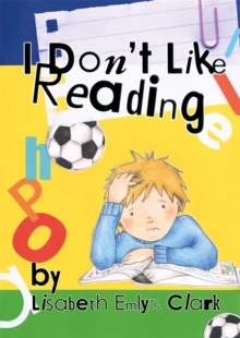 I Don't Like Reading, Hardback Book I Don't Like Reading, Hardback Book