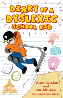 Diary of a Dyslexic School Kid, Paperback / softback Book Diary of a Dyslexic School Kid, Paperback / softback Book