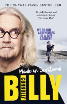 Made In Scotland : My Grand Adventures in a Wee Country, Paperback / softback Book Made In Scotland : My Grand Adventures in a Wee Country, Paperback / softback Book