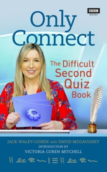 Only Connect : The Difficult Second Quiz Book, Hardback Book Only Connect : The Difficult Second Quiz Book, Hardback Book