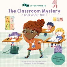 The Classroom Mystery : A Book about ADHD