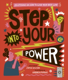 Step Into Your Power : 23 lessons on how to live your best life, Hardback Book Step Into Your Power : 23 lessons on how to live your best life, Hardback Book