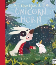 Once Upon a Unicorn Horn, Paperback / softback Book Once Upon a Unicorn Horn, Paperback / softback Book