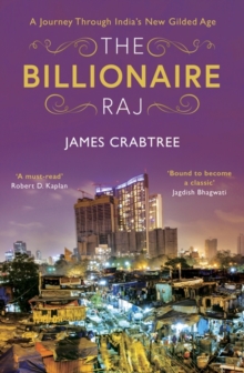 The Billionaire Raj : A Journey Through India's New Gilded Age, Hardback Book The Billionaire Raj : A Journey Through India's New Gilded Age, Hardback Book