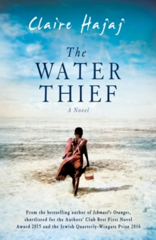 The Water Thief, Hardback Book The Water Thief, Hardback Book