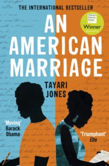 An American Marriage : WINNER OF THE WOMEN'S PRIZE FOR FICTION, 2019, Paperback / softback Book An American Marriage : WINNER OF THE WOMEN'S PRIZE FOR FICTION, 2019, Paperback / softback Book