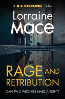 Rage and Retribution : A twisting and compulsive crime thriller (DI Sterling Thriller Series, Book 4)