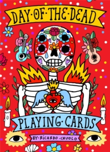 Playing Cards: Day of the Dead, Cards Book Playing Cards: Day of the Dead, Cards Book