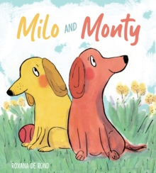 Milo and Monty, Paperback / softback Book Milo and Monty, Paperback / softback Book