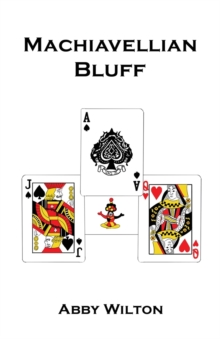 Machiavellian Bluff, Paperback / softback Book Machiavellian Bluff, Paperback / softback Book