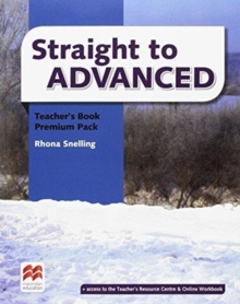 Straight to Advanced Teacher's Book Premium Pack, Mixed media product Book Straight to Advanced Teacher's Book Premium Pack, Mixed media product Book