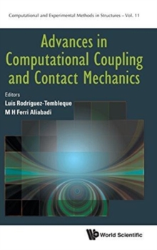 Advances In Computational Coupling And Contact Mechanics, Hardback Book Advances In Computational Coupling And Contact Mechanics, Hardback Book