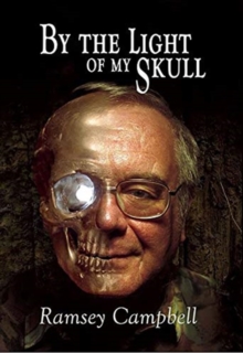 By the Light of My Skull, Hardback Book By the Light of My Skull, Hardback Book