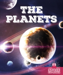 Space Explorer: The Planets, Hardback Book Space Explorer: The Planets, Hardback Book