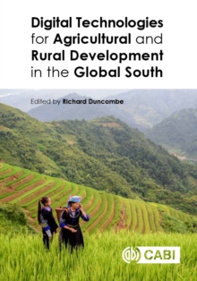 Digital Technologies for Agricultural and Rural Development in the Global South, Hardback Book Digital Technologies for Agricultural and Rural Development in the Global South, Hardback Book