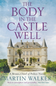 The Body in the Castle Well : The Dordogne Mysteries 12, Hardback Book The Body in the Castle Well : The Dordogne Mysteries 12, Hardback Book