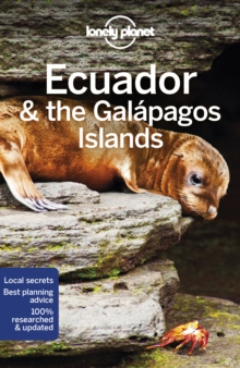 Lonely Planet Ecuador & the Galapagos Islands, Paperback / softback Book Lonely Planet Ecuador & the Galapagos Islands, Paperback / softback Book