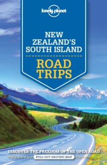 Lonely Planet New Zealand's South Island Road Trips, Paperback / softback Book Lonely Planet New Zealand's South Island Road Trips, Paperback / softback Book