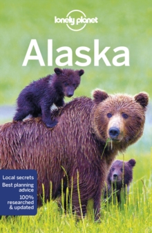 Lonely Planet Alaska, Paperback / softback Book Lonely Planet Alaska, Paperback / softback Book