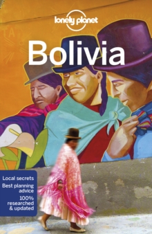 Lonely Planet Bolivia, Paperback / softback Book Lonely Planet Bolivia, Paperback / softback Book