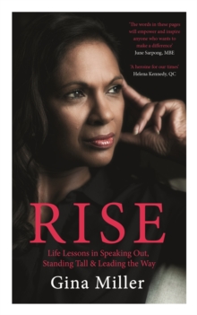 Rise : Life Lessons in Speaking Out, Standing Tall & Leading the Way, Hardback Book Rise : Life Lessons in Speaking Out, Standing Tall & Leading the Way, Hardback Book