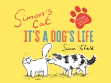 Simon's Cat: It's a Dog's Life, Hardback Book Simon's Cat: It's a Dog's Life, Hardback Book