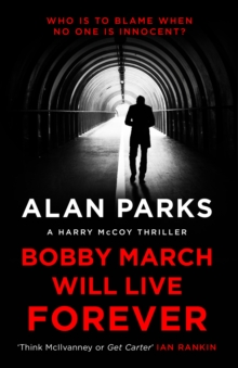Bobby March Will Live Forever, Paperback / softback Book Bobby March Will Live Forever, Paperback / softback Book