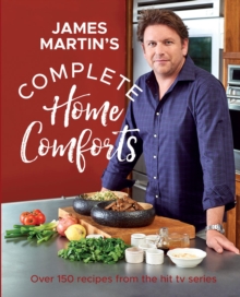 Complete Home Comforts : Over 150 delicious comfort-food classics, Hardback Book Complete Home Comforts : Over 150 delicious comfort-food classics, Hardback Book