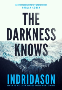 The Darkness Knows : From the international bestselling author of The Shadow District