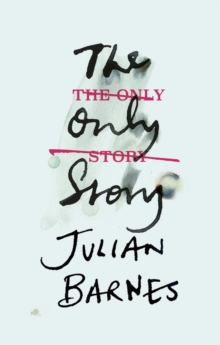 The Only Story, Hardback Book The Only Story, Hardback Book