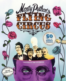 Monty Python's Flying Circus: 50 Years of Hidden Treasures, Hardback Book Monty Python's Flying Circus: 50 Years of Hidden Treasures, Hardback Book