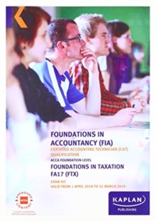 FTX Foundation in Taxation (FA17) - Exam Kit, Paperback / softback Book FTX Foundation in Taxation (FA17) - Exam Kit, Paperback / softback Book