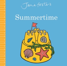 JANE FOSTERS SUMMERTIME, Hardback Book JANE FOSTERS SUMMERTIME, Hardback Book