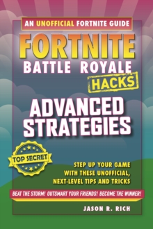 Fortnite Battle Royale: Advanced Strategies, Paperback / softback Book Fortnite Battle Royale: Advanced Strategies, Paperback / softback Book