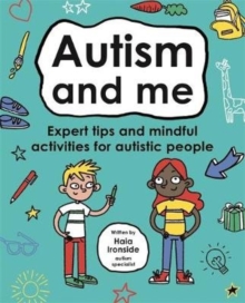 Autism and Me (Mindful Kids), Paperback / softback Book Autism and Me (Mindful Kids), Paperback / softback Book