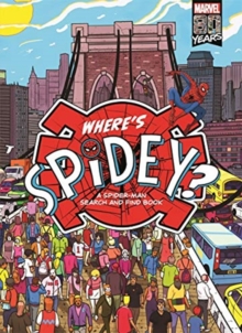 Where's Spidey? : A Spider-Man search & find book, Hardback Book Where's Spidey? : A Spider-Man search & find book, Hardback Book